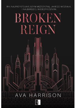 Broken Reign. Scars. Tom 1