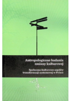 Antropologiczne badania zmiany kulturowej