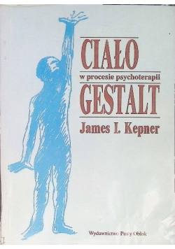 Ciało w procesie psychoterapii Gestalt