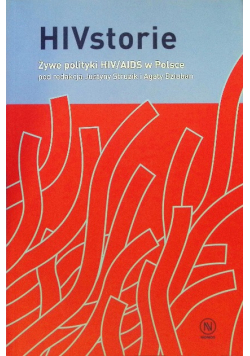 HIVstorie Żywe polityki HIV/AIDS w Polsce