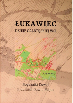 Łukawiec. Dzieje galicyjskiej wsi
