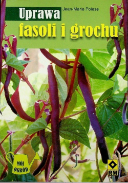 Uprawa fasoli i grochu