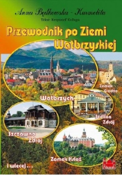 Przewodnik po Ziemi Wałbrzyskiej