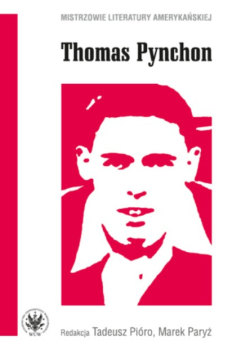 Mistrzowie literatury Amerykańskiej Thomas Pynchon