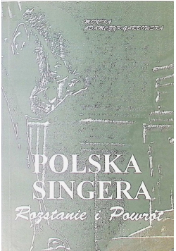 Polska Singera Rozstanie i powrót