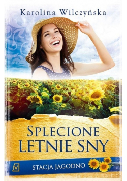 Stacja Jagodno Splecione letnie sny