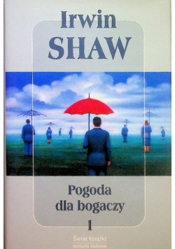 Pogoda dla bogaczy Tom 1