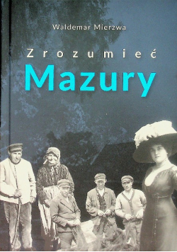 Zrozumieć Mazury
