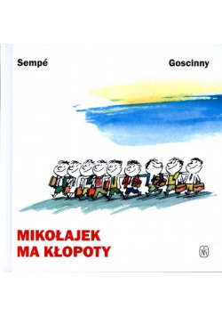 Mikołajek ma kłopoty