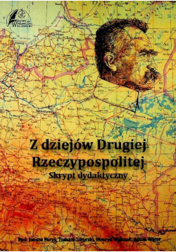 Z dziejów Drugiej Rzeczypospolitej Skrypt dydaktyczny