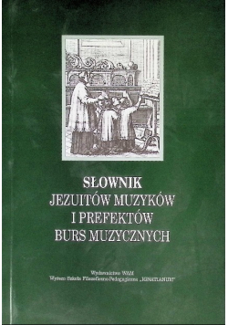 Słownik jezuitów muzyków i prefektów burs muzycznych
