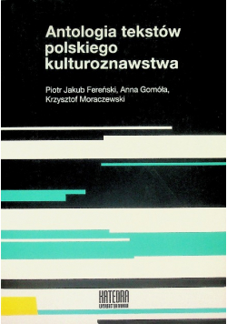 Antologia tekstów polskiego kulturoznawstwa