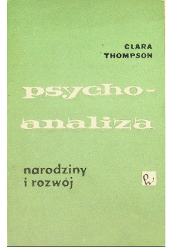 Psychoanaliza: narodziny i rozwój