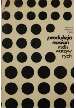 Produkcja nasion roślin warzywnych