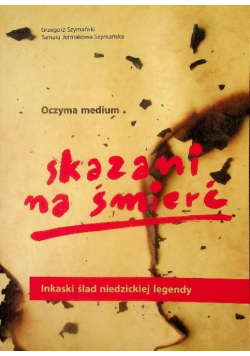 Oczyma medium skazani na śmierć