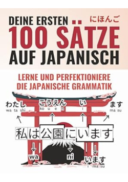 Deine ersten 100 Satze auf Japanisch