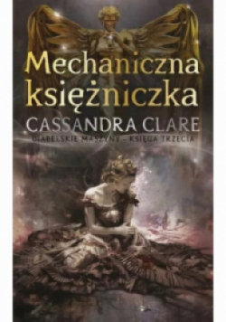 Mechaniczna księżniczka Księga 3
