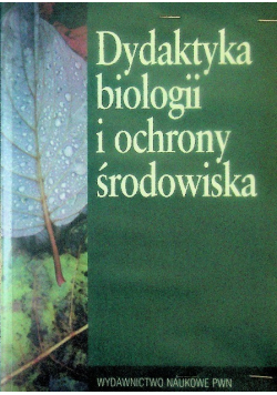 Dydaktyka biologii i ochrony środowiska