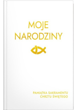 Moje Narodziny