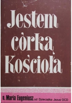 Jestem córką Kościoła