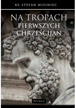Na tropach pierwszych chrześcijan