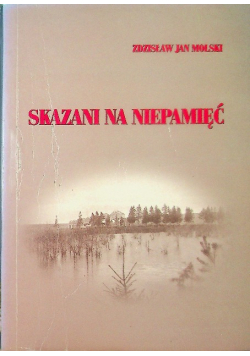 Molski skazani na niepamięć
