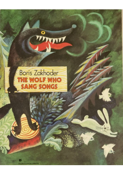 The Wolf Who Sang Songs