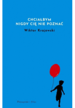 Chciałbym nigdy cię nie poznać