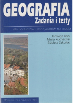 Geografia zadania i testy dla licealistów i kandydatów na studia