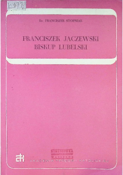 Franciszek Jaczewski Biskup Lubelski