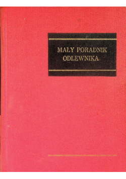 Mały poradnik odlewnika
