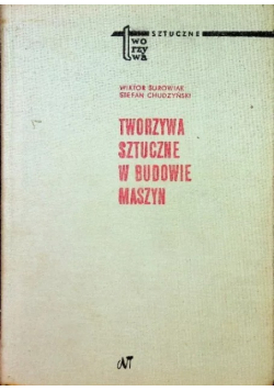 Tworzywa sztuczne w budowie maszyn
