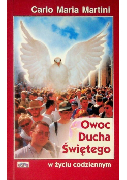 Owoc Ducha Świętego w życiu codziennym