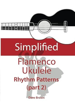 Simplified Flamenco Ukulele Rhythms 2