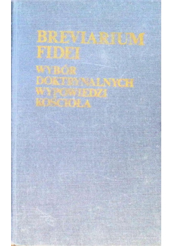 Breviarium fidei Wybór doktrynalnych wypowiedzi Kościoła