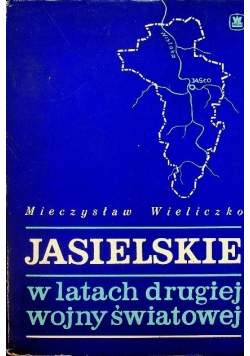 Jasielskie w latach drugiej wojny światowej