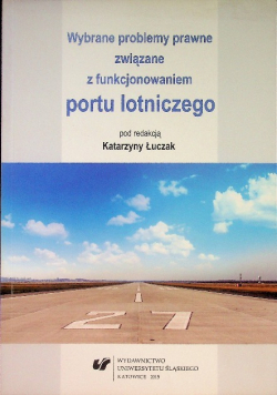 Wybrane problemy prawne związane z funkcjonowaniem portu lotniczego