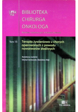 Terapia żywieniowa u chorych operowanych z powodu nowotworów złośliwych