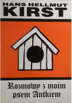 Rozmowy z moim psem Antkiem