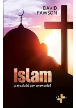 Islam Przyszłość czy wyzwanie