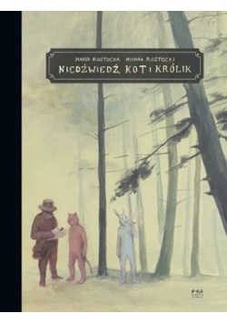 Niedźwiedź, kot i królik