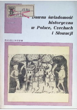 Dawna świadomość historyczna w Polsce Czechach i Słowacji