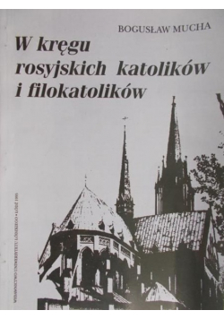W kręgu rosyjskich katolików i filokatolików