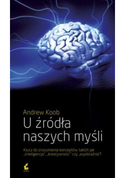 U źródła naszych myśli