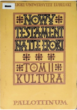 Nowy Testament na tle epoki Tom II