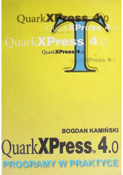 Quark XPress 4.0. programy w praktyce