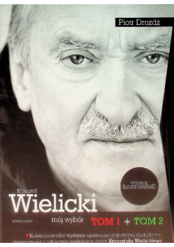 Krzysztof Wielicki Mój wybór Wywiad rzeka Tom 1 i 2