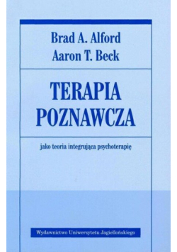 Terapia poznawcza jako teoria integrująca psychoterapię