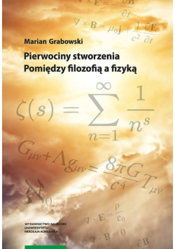 Pierwociny stworzenia pomiędzy filozofią a fizyką