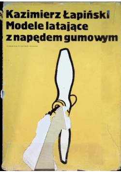 Modele latające z napędem gumowym